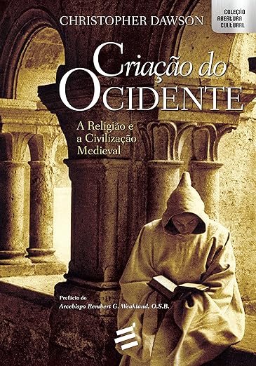 Capa de Criação do Ocidente: A Religião e a Civilização Medieval